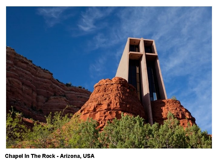 Chapel In The Rock - Arizona, USA 