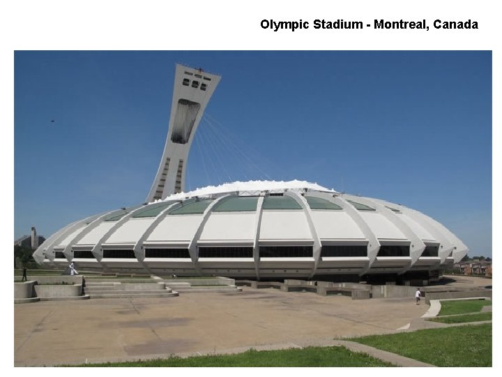Olympic Stadium - Montreal, Canada 