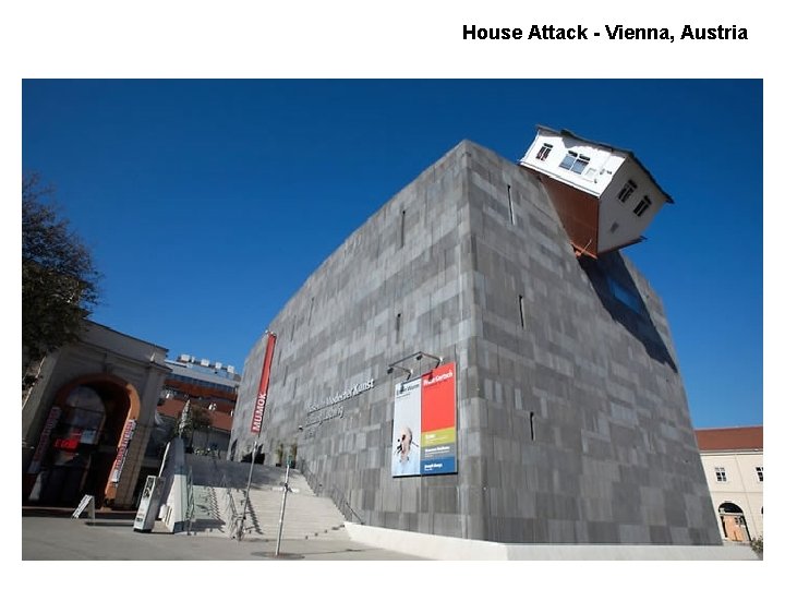 House Attack - Vienna, Austria 