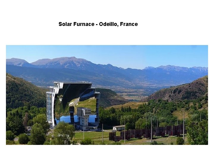 Solar Furnace - Odeillo, France 