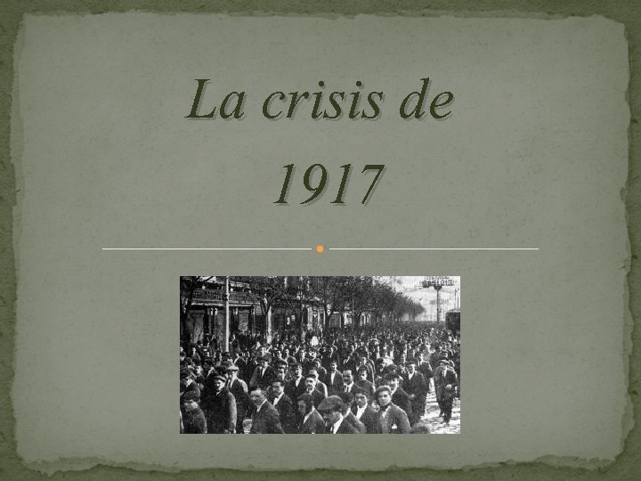 La crisis de 1917 