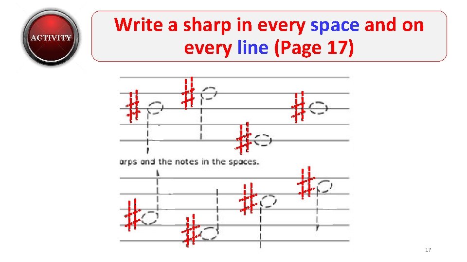 Write a sharp in every space and on every line (Page 17) 17 