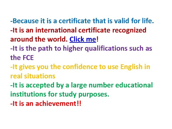 -Because it is a certificate that is valid for life. -It is an international