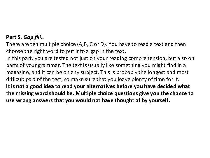 Part 5. Gap fill. . There are ten multiple choice (A, B, C or