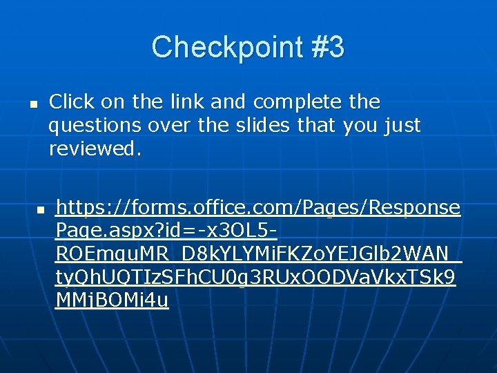Checkpoint #3 n n Click on the link and complete the questions over the Checkpoint #3 n n Click on the link and complete the questions over the