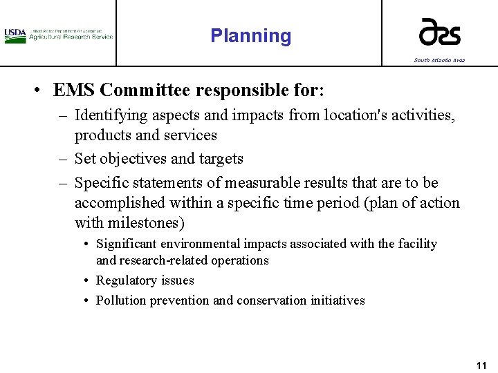 Planning South Atlantic Area • EMS Committee responsible for: – Identifying aspects and impacts