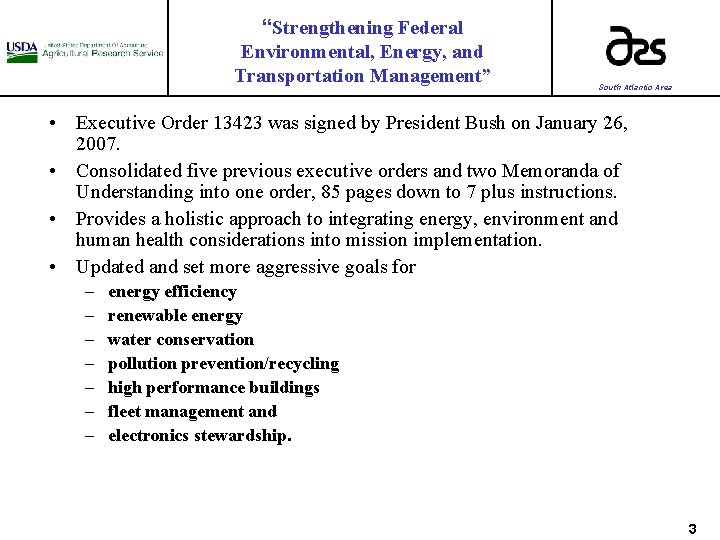 “Strengthening Federal Environmental, Energy, and Transportation Management” • • South Atlantic Area Executive Order