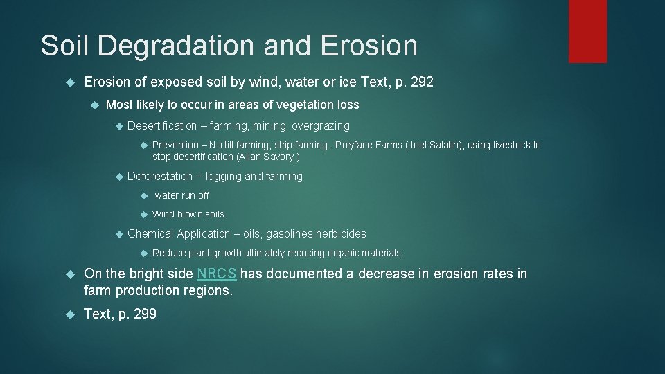 Soil Degradation and Erosion of exposed soil by wind, water or ice Text, p.