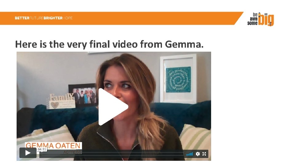 Here is the very final video from Gemma. 