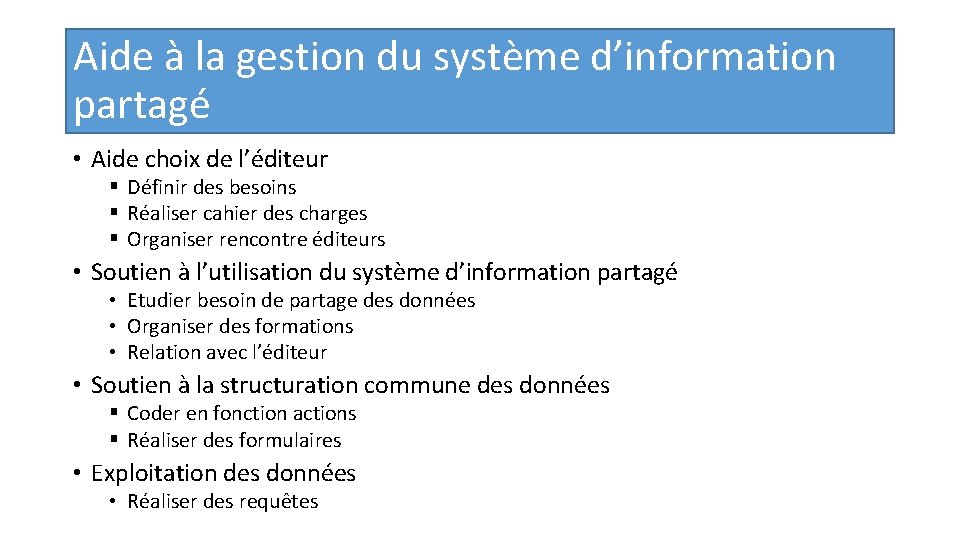 Aide à la gestion du système d’information partagé • Aide choix de l’éditeur §