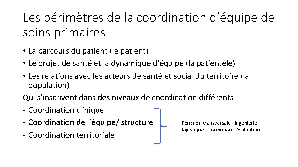 Les périmètres de la coordination d’équipe de soins primaires • La parcours du patient