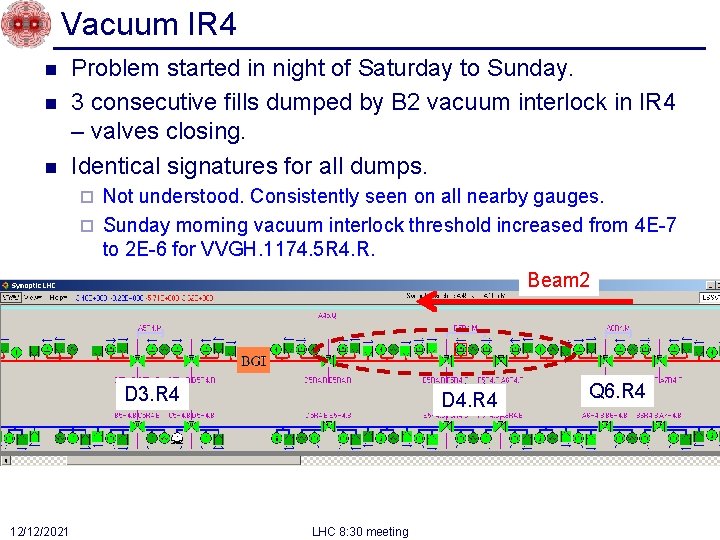 Vacuum IR 4 n n n Problem started in night of Saturday to Sunday.