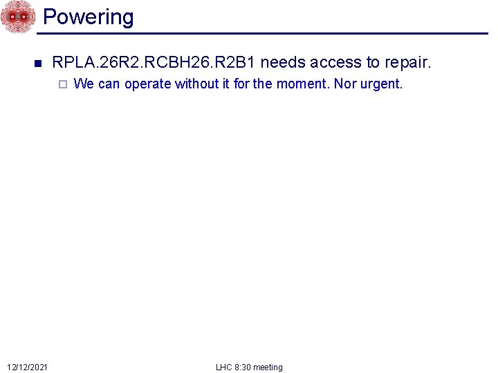 Powering n RPLA. 26 R 2. RCBH 26. R 2 B 1 needs access