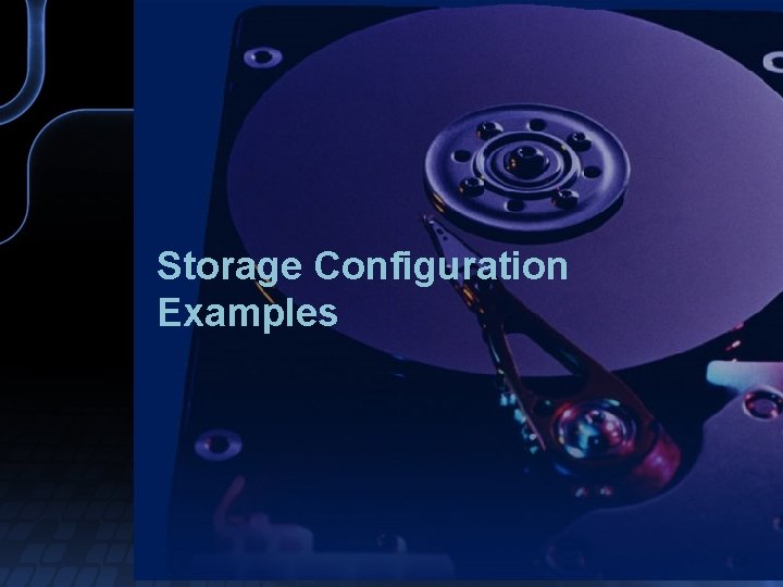 Storage Configuration Examples 