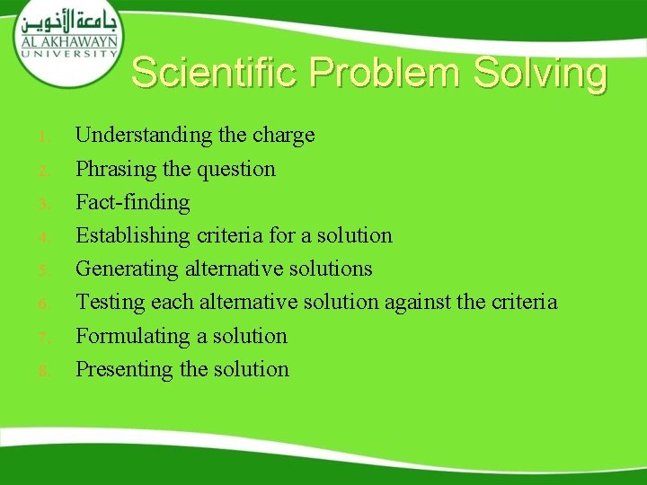 Scientific Problem Solving 1. 2. 3. 4. 5. 6. 7. 8. Understanding the charge