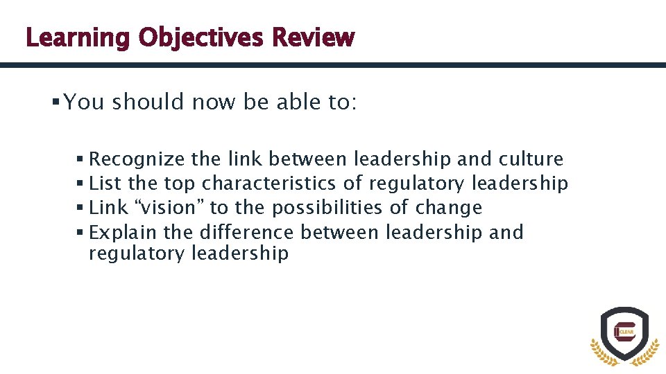 Learning Objectives Review § You should now be able to: § Recognize the link