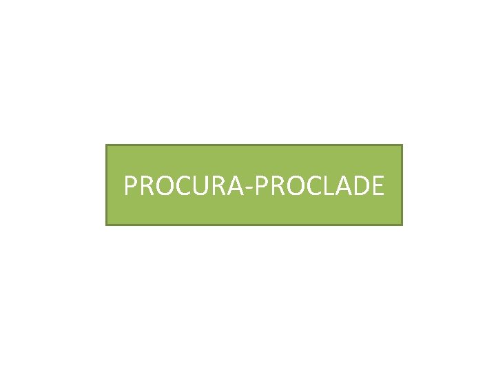 PROCURA-PROCLADE 