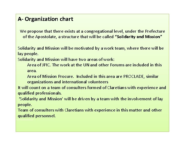 A- Organization chart We propose that there exists at a congregational level, under the