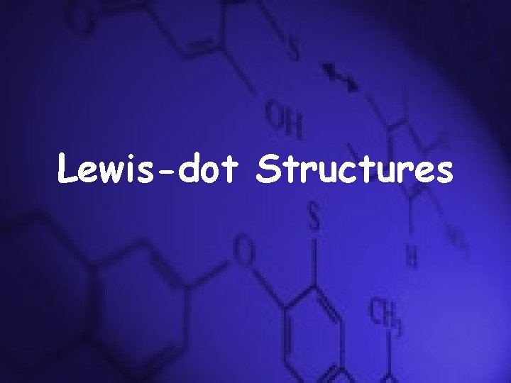 Lewis-dot Structures 