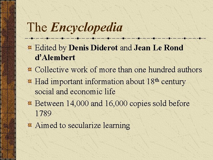 The Encyclopedia Edited by Denis Diderot and Jean Le Rond d’Alembert Collective work of