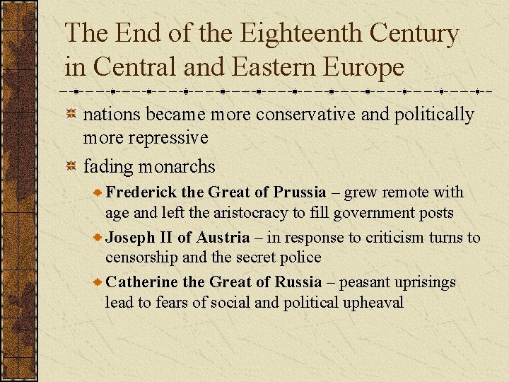 The End of the Eighteenth Century in Central and Eastern Europe nations became more