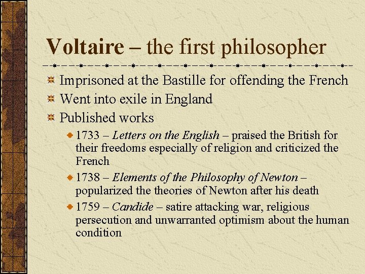 Voltaire – the first philosopher Imprisoned at the Bastille for offending the French Went