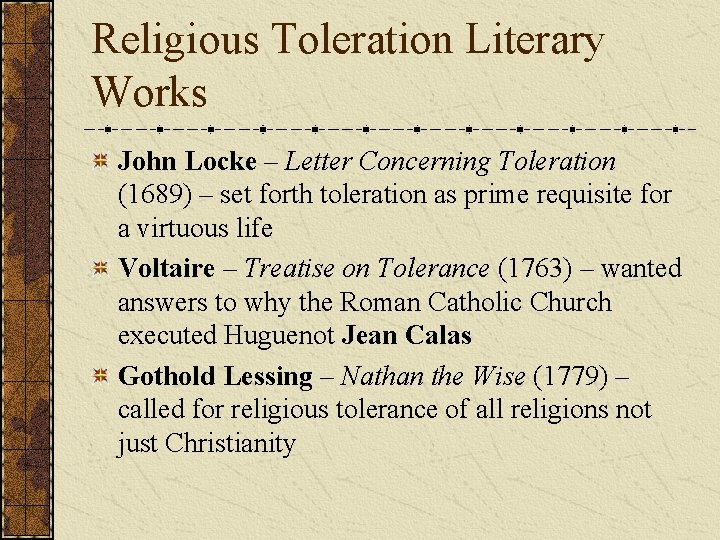 Religious Toleration Literary Works John Locke – Letter Concerning Toleration (1689) – set forth