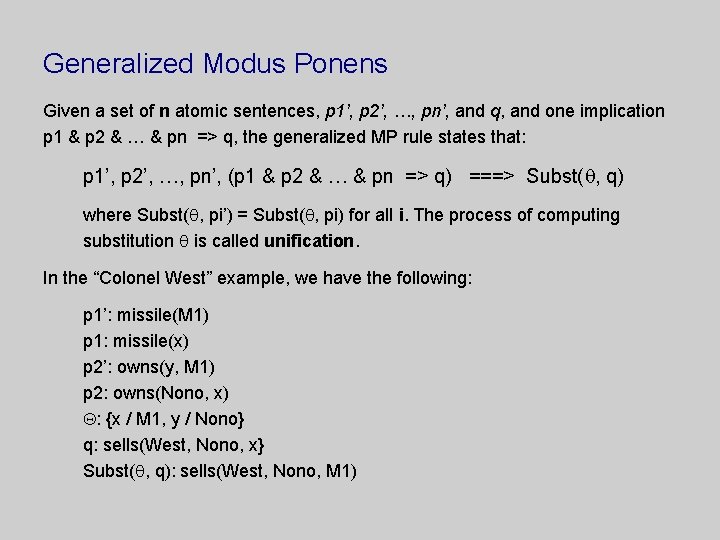 Generalized Modus Ponens Given a set of n atomic sentences, p 1’, p 2’,