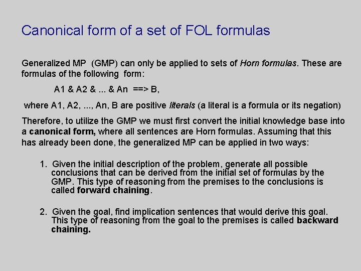 Canonical form of a set of FOL formulas Generalized MP (GMP) can only be