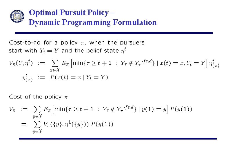 Optimal Pursuit Policy – Dynamic Programming Formulation 