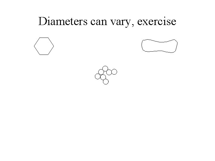 Diameters can vary, exercise 