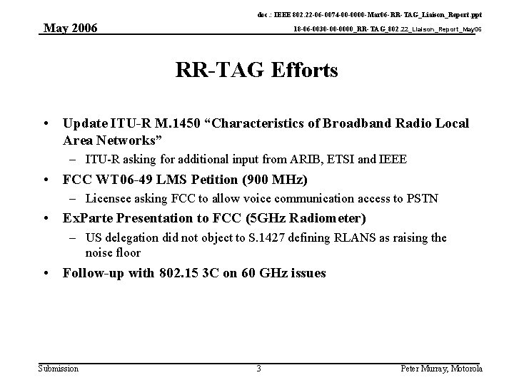 doc. : IEEE 802. 22 -06 -0074 -00 -0000 -Mar 06 -RR-TAG_Liaison_Report. ppt May