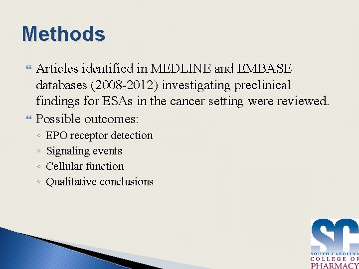 Methods Articles identified in MEDLINE and EMBASE databases (2008 -2012) investigating preclinical findings for