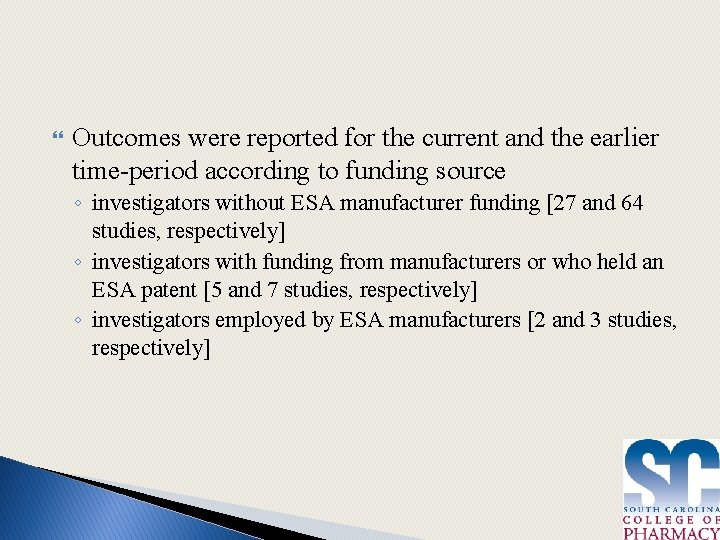  Outcomes were reported for the current and the earlier time-period according to funding