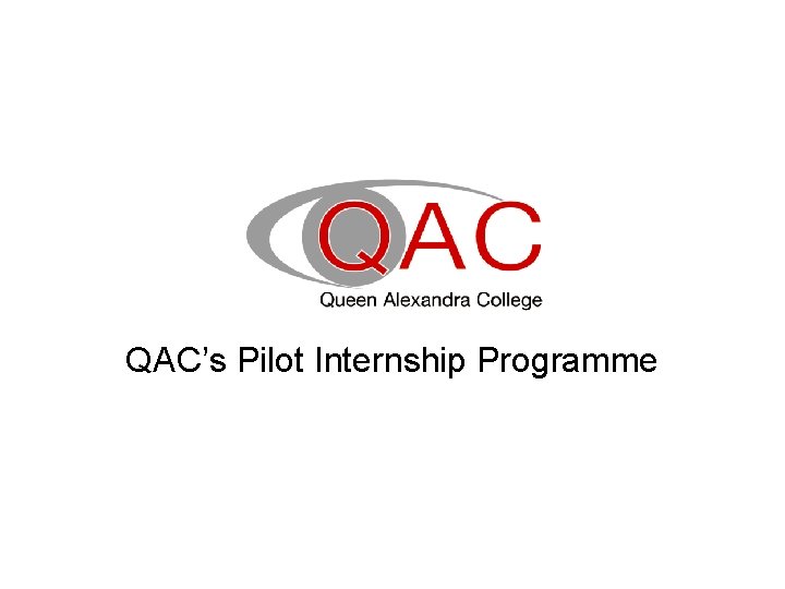 QAC’s Pilot Internship Programme 