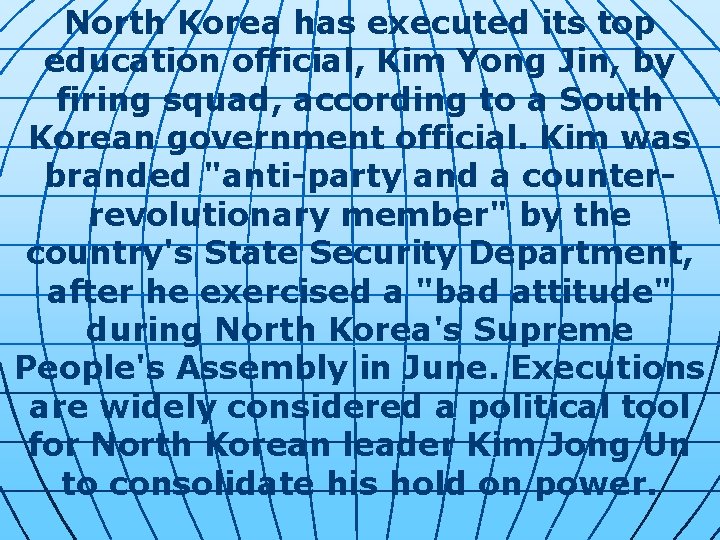 North Korea has executed its top education official, Kim Yong Jin, by firing squad,