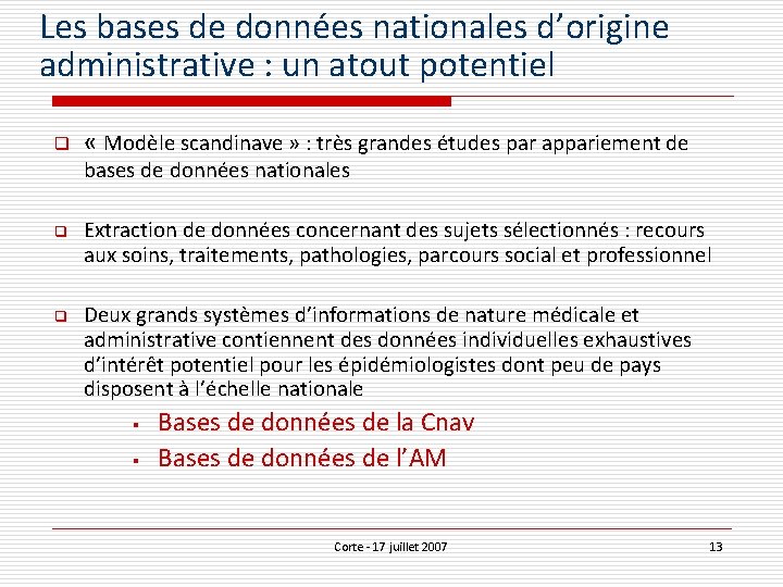 Les bases de données nationales d’origine administrative : un atout potentiel q « Modèle