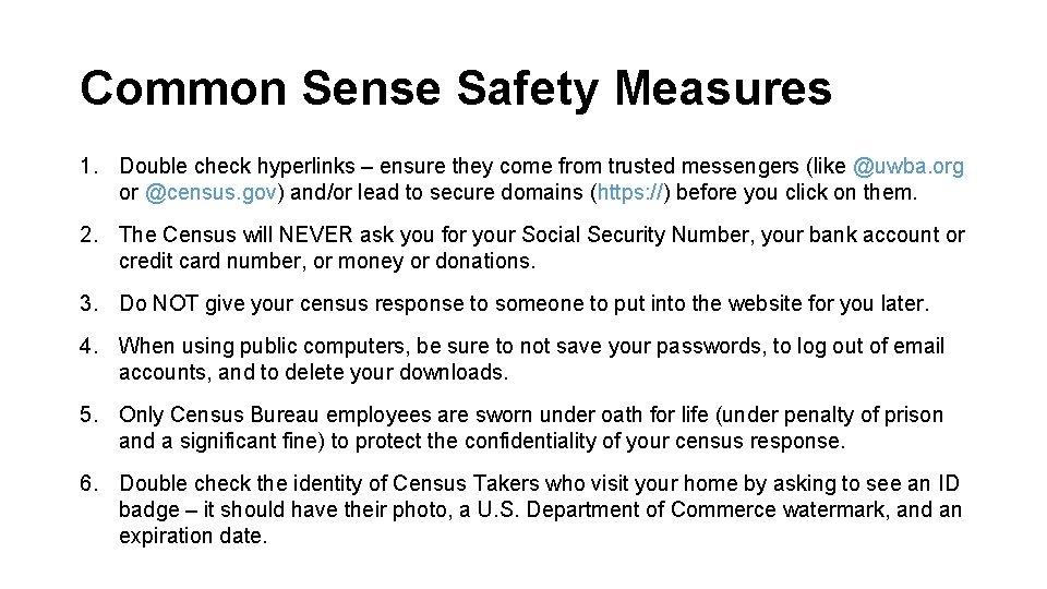 Common Sense Safety Measures 1. Double check hyperlinks – ensure they come from trusted