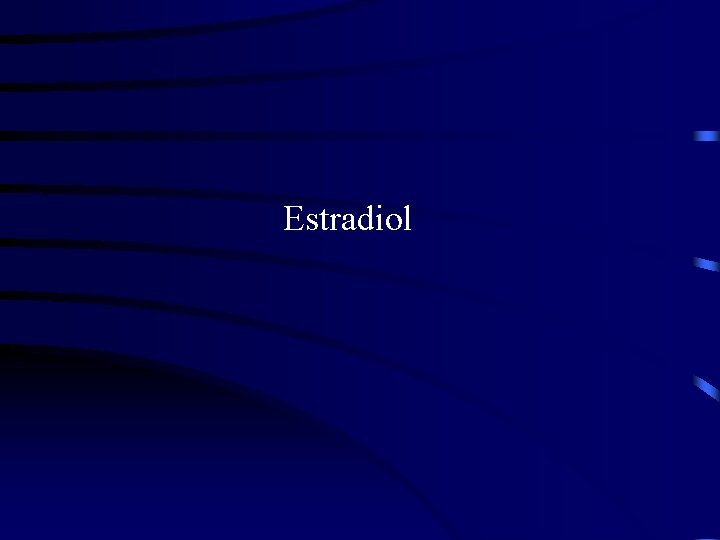 Estradiol 