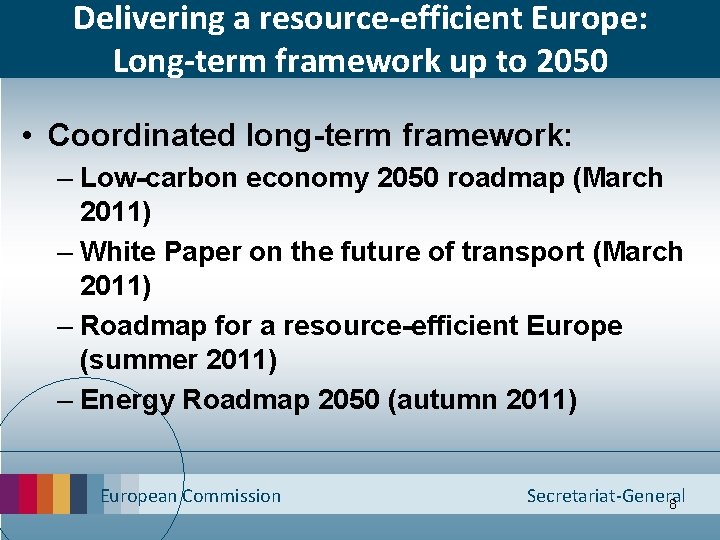 Europe 2020 Resourceefficient Europe flagship initiative European ...