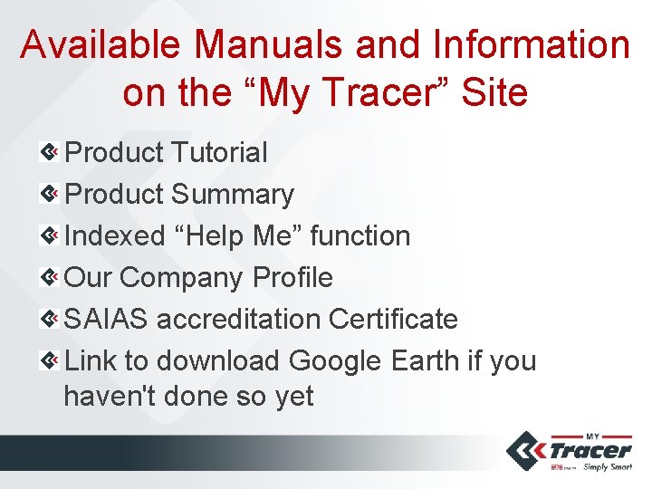 Available Manuals and Information on the “My Tracer” Site Product Tutorial Product Summary Indexed