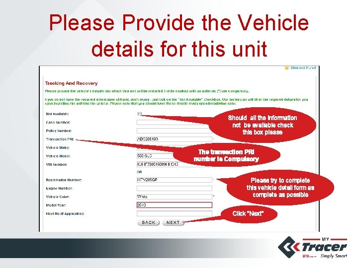 Please Provide the Vehicle details for this unit Should all the information not be