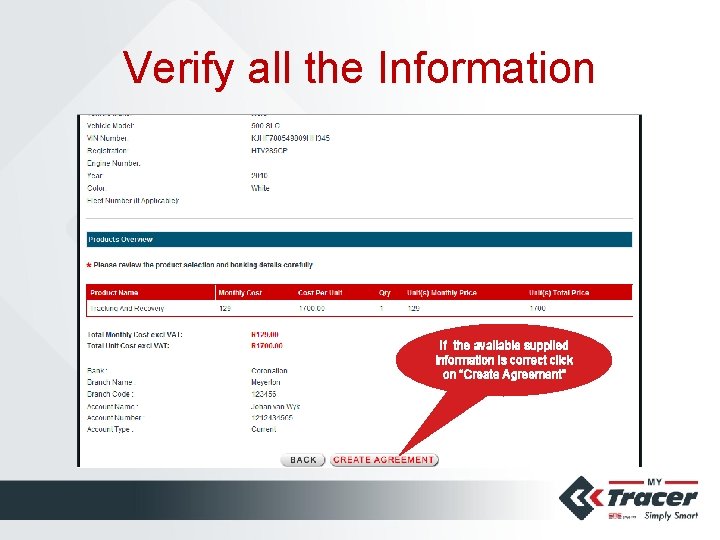 Verify all the Information If the available supplied information is correct click on “Create