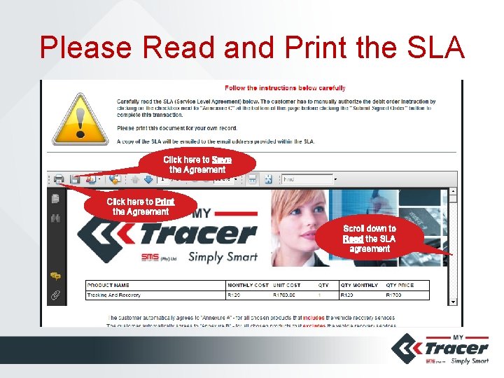 Please Read and Print the SLA Click here to Save the Agreement Click here