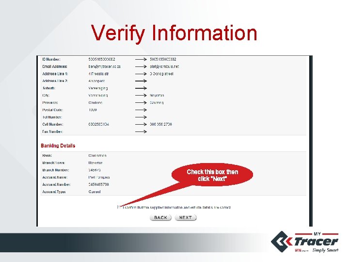 Verify Information Check this box then click “Next” 