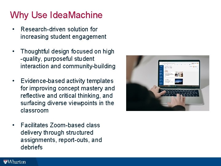 Why Use Idea. Machine • Research-driven solution for increasing student engagement • Thoughtful design Why Use Idea. Machine • Research-driven solution for increasing student engagement • Thoughtful design