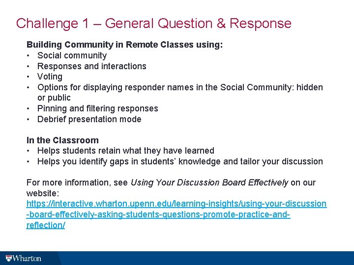 Challenge 1 – General Question & Response Building Community in Remote Classes using: • Challenge 1 – General Question & Response Building Community in Remote Classes using: •