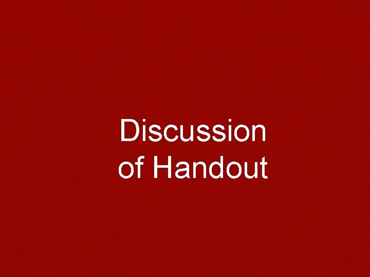 Discussion of Handout 