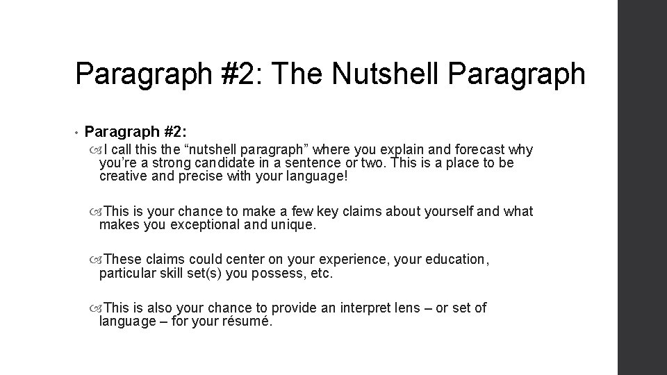 Paragraph #2: The Nutshell Paragraph • Paragraph #2: I call this the “nutshell paragraph” Paragraph #2: The Nutshell Paragraph • Paragraph #2: I call this the “nutshell paragraph”