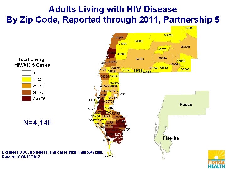 Adults Living with HIV Disease By Zip Code, Reported through 2011, Partnership 5 Total